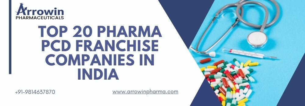 Top 20 Pharma PCD Franchise Companies in India