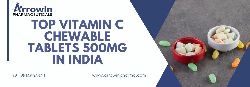 Top Vitamin C Chewable Tablets 500mg in India