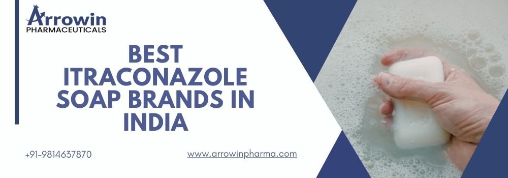 Best Itraconazole Soap Brands in India