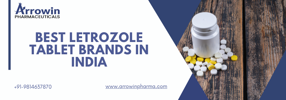 Best Letrozole Tablet Brands in India