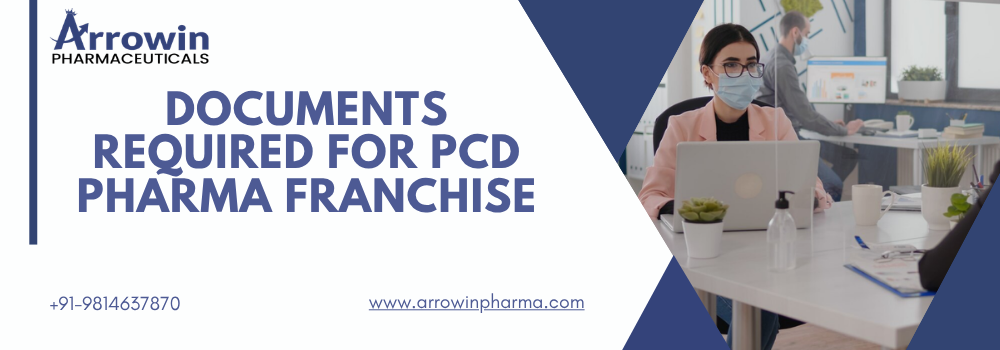 Documents Required for PCD Pharma Franchise