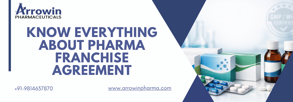 Know Everything About Pharma Franchise Agreement